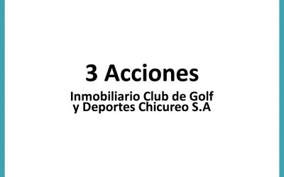Remate Acciones de Inmob. Club de Golf y Deportes Chicureo S.A
